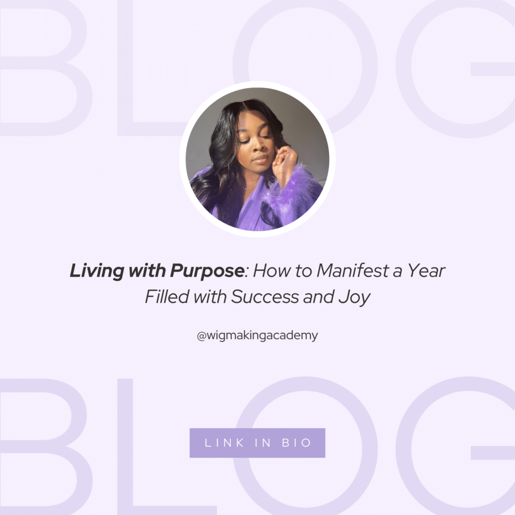 Living with Purpose: How to Manifest a Year Filled with Success and Joy